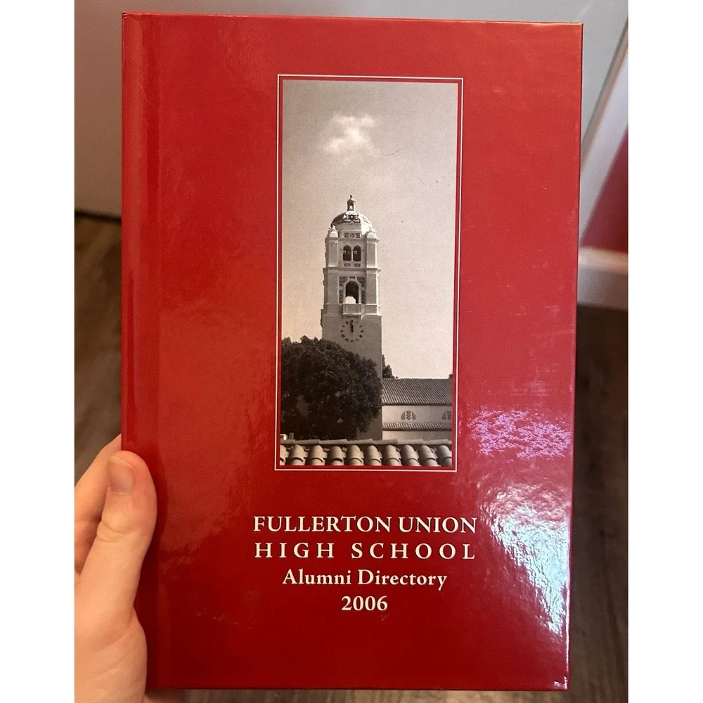 Fullerton Union High School Alumni Directory 2006 Hardcover Book